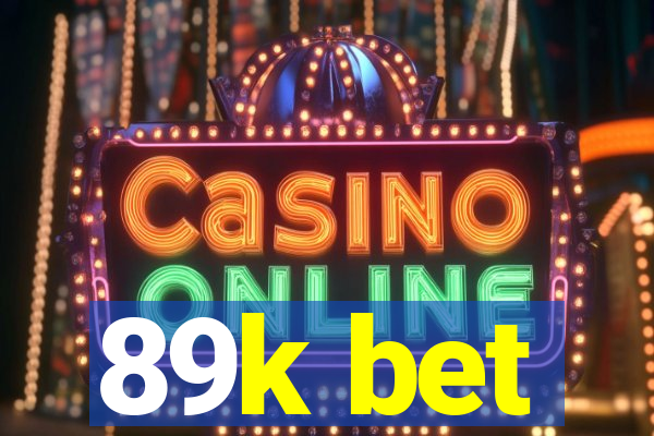 89k bet
